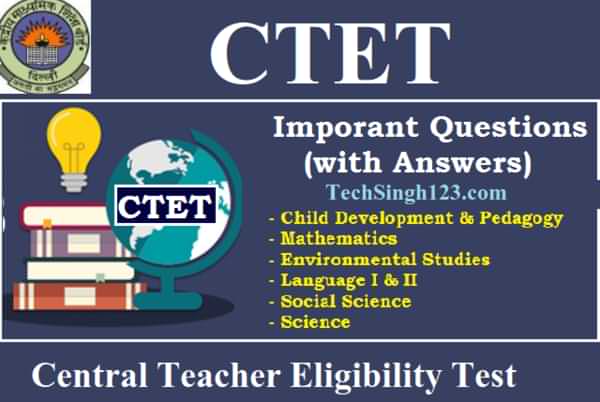 CTET Important Topics CTET Exam Central Teachers Eligibility Test