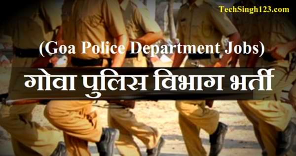 Goa Police Bharti Goa Police Department Recruitment