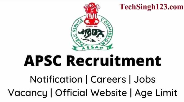 Assam PSC Recruitment APSC Recruitment असम पब्लिक सर्विस कमीशन भर्ती