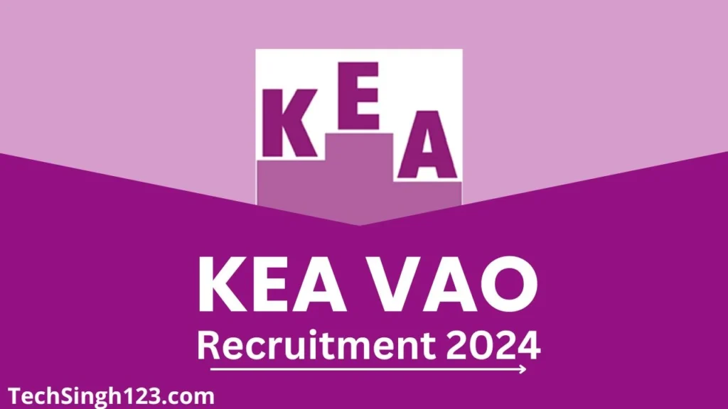 KEA VAO Recruitment 2024