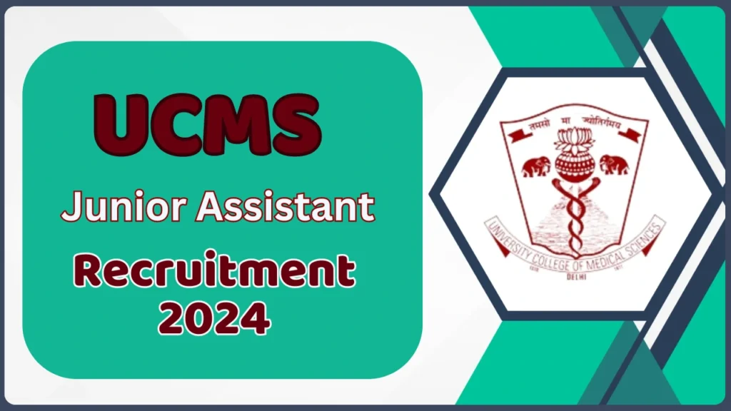 UCMS Junior Assistant Recruitment 2024