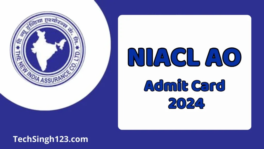 NIACL AO Admit Card 2024