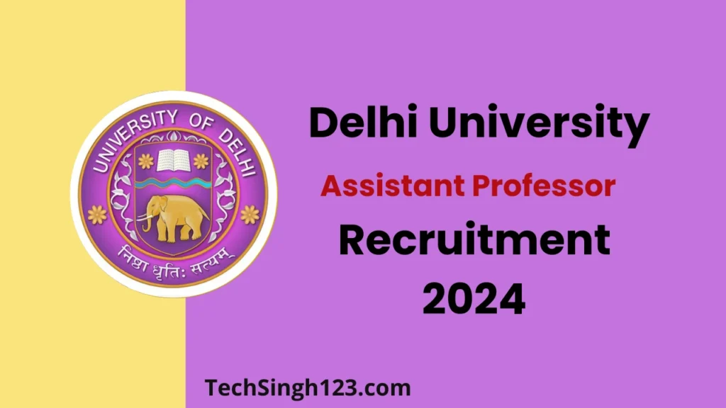 Delhi University Assistant Professor Recruitment 2024