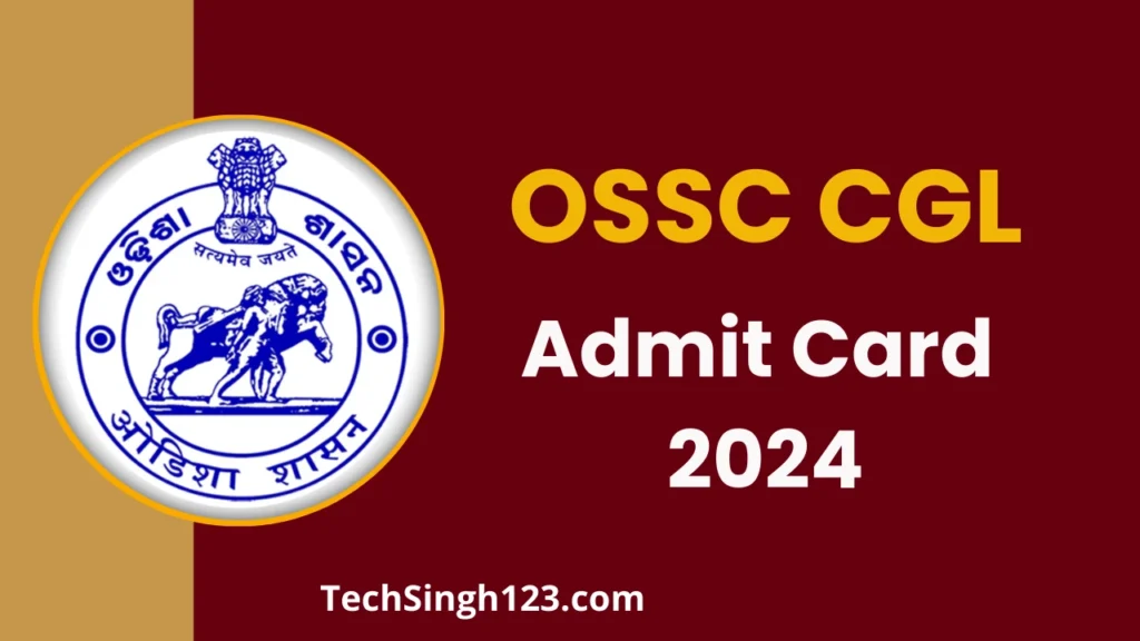 OSSC CGL Admit Card 2024