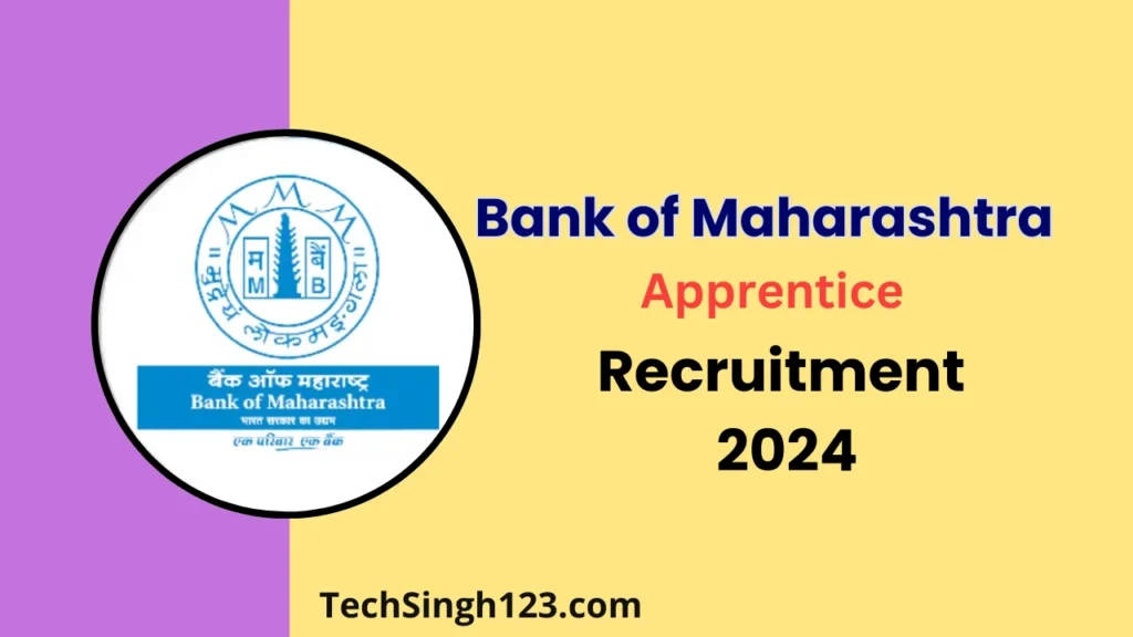 Bank of Maharashtra Apprentice Recruitment 2024