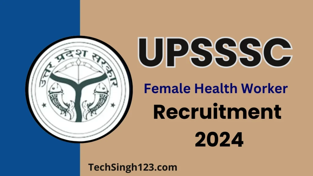 UPSSSC Female Health Worker Recruitment 2024