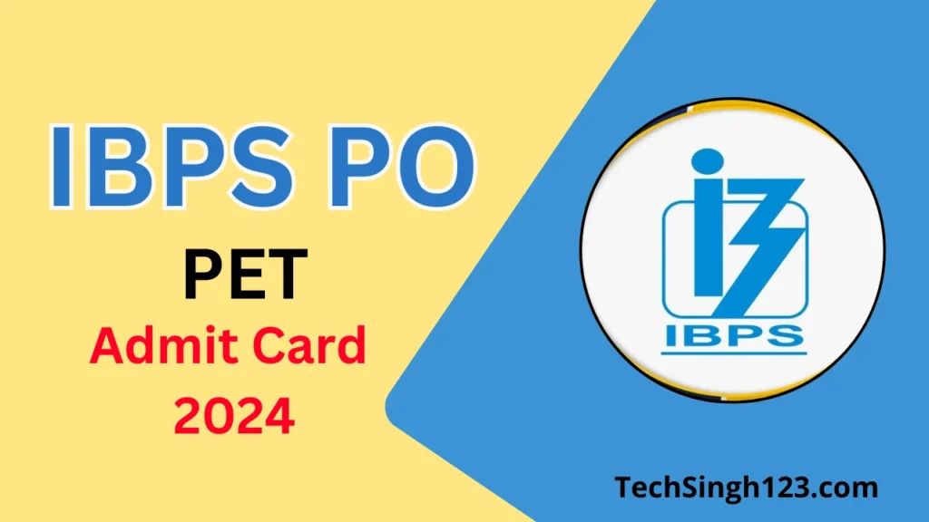 IBPS PO PET Admit Card 2024