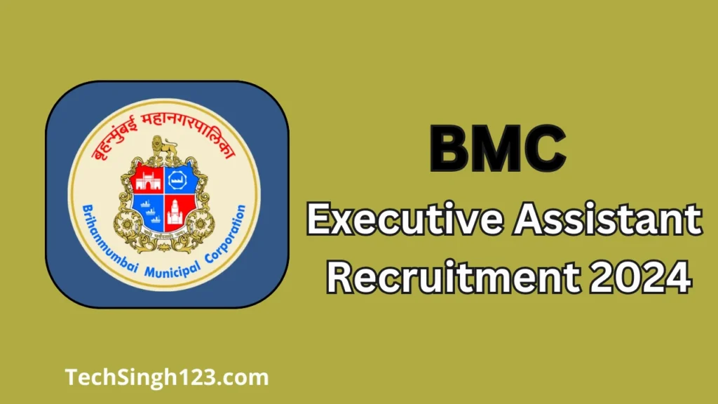 BMC Executive Assistant Recruitment 2024