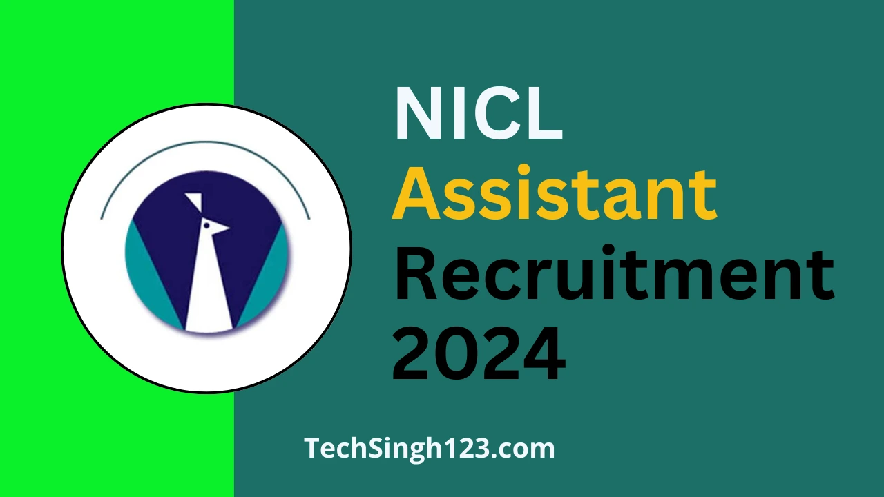 NICL Assistant recruitment 2024