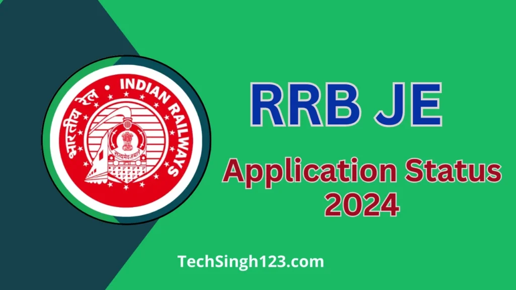 RRB JE Application Status 2024