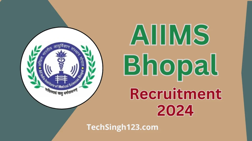 AIIMS Bhopal Recruitment 2024