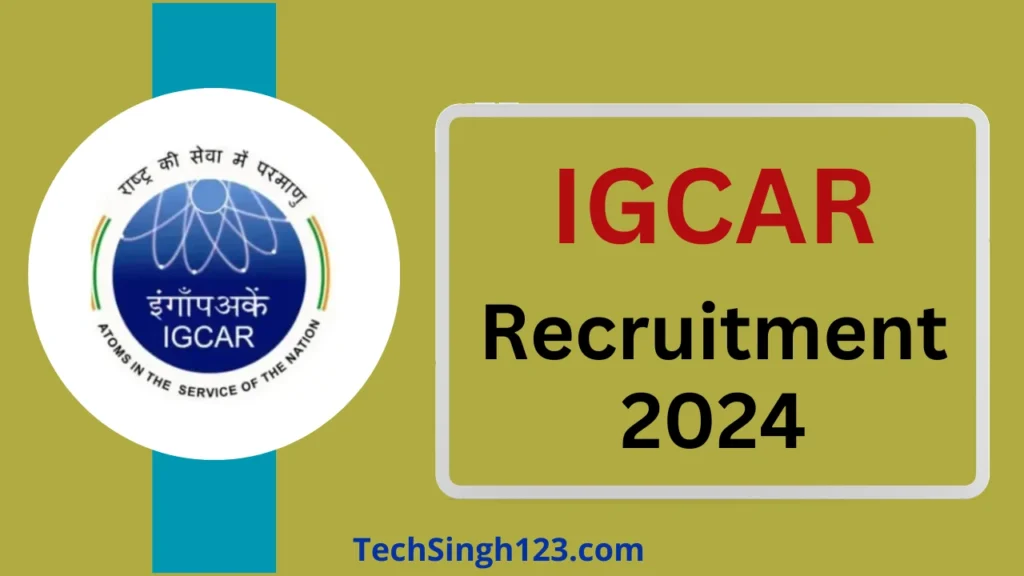 IGCAR Recruitment 2024