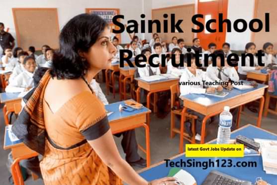 Sainik School Teacher Recruitment सैनिक स्कूल शिक्षक भर्ती Sainik School Teacher Jobs