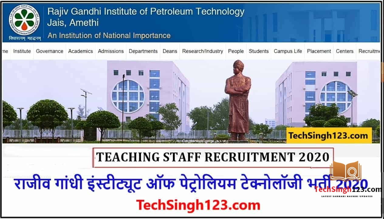 RGIPT Recruitment 2020-2021 Rajiv Gandhi Institute of Petroleum Technology