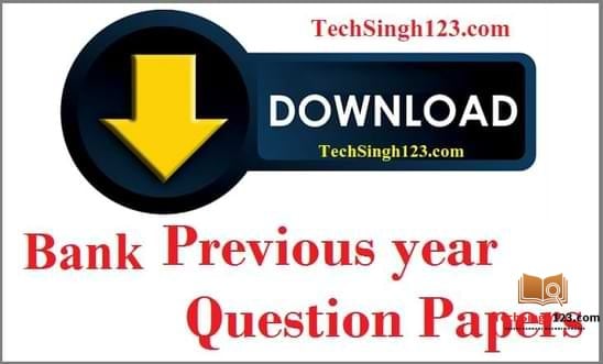 Bank Clerk Previous Year Question Paper with Answers बैंक क्लर्क पिछला वर्ष का प्रश्न पत्र