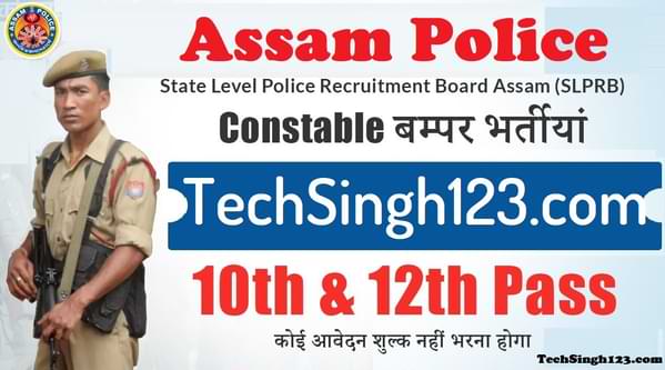 Assam Police Constable Recruitment Assam Police Constable Bharti
