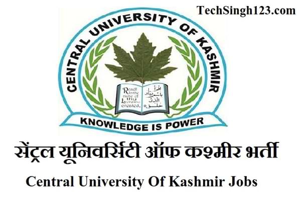 CUK Recruitment Central University of Kashmir Recruitment