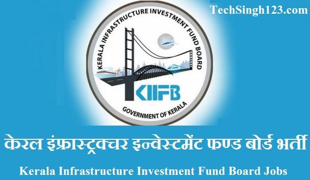 KIIFB Jobs KIIFB Recruitment KIIFB Bharti KIIFB Vacancy