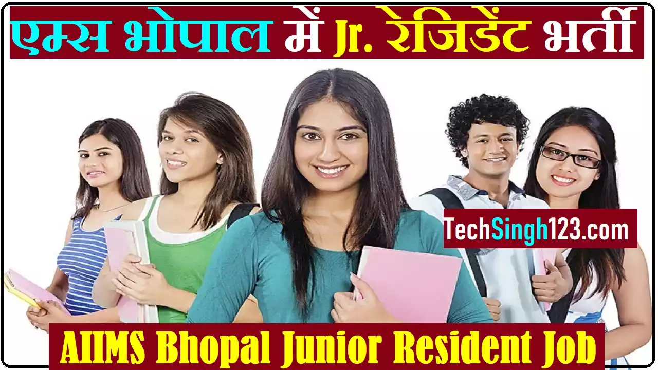 AIIMS Bhopal Junior Resident Bharti AIIMS Bhopal Jr Resident Recruitment