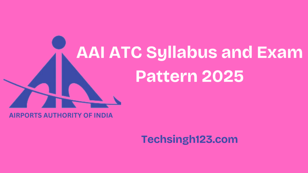 AAI ATC Syllabus and Exam Pattern 2025✅