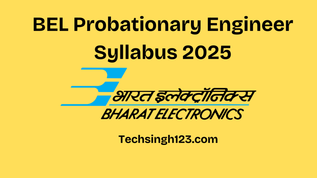 BEL Probationary Engineer Syllabus 2025: Subjects, Important Topics, and Exam Pattern✅