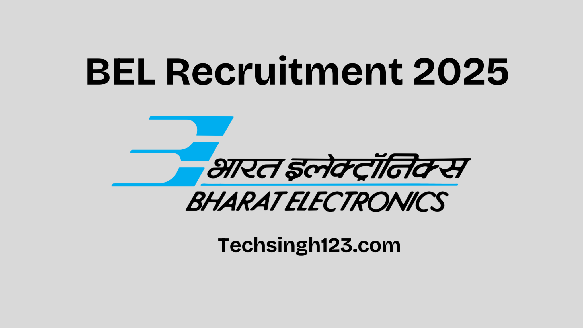 BEL Recruitment 2025 Important Dates And Application Process