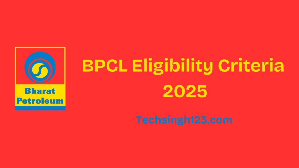 BPCL Eligibility Criteria 2025: Age Limit, Education, and Salary✅