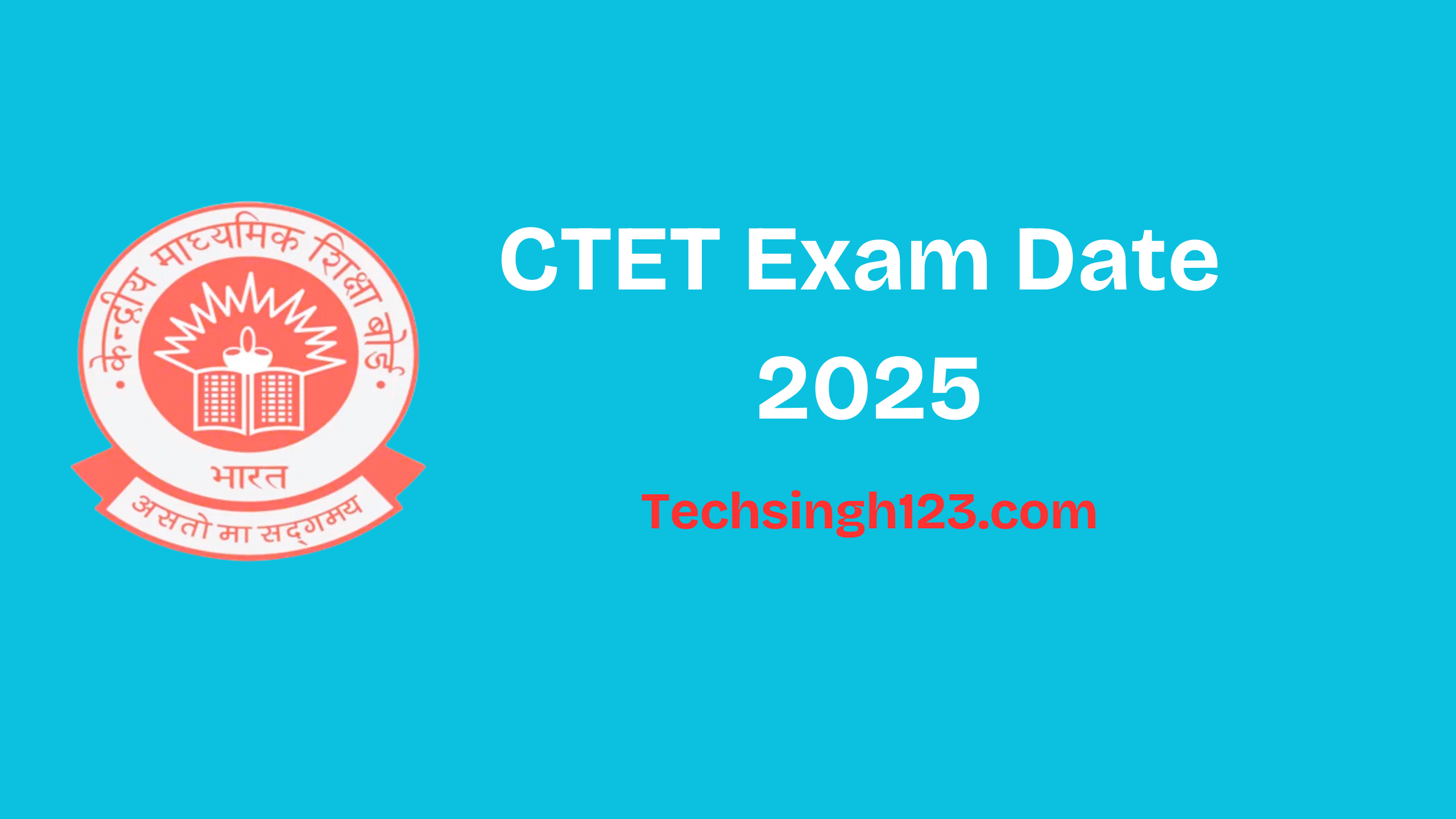 CTET Exam Date 2025: Official Announcement will be released soon✅