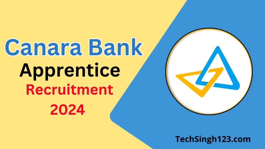 Canara Bank Apprentice Recruitment 2024