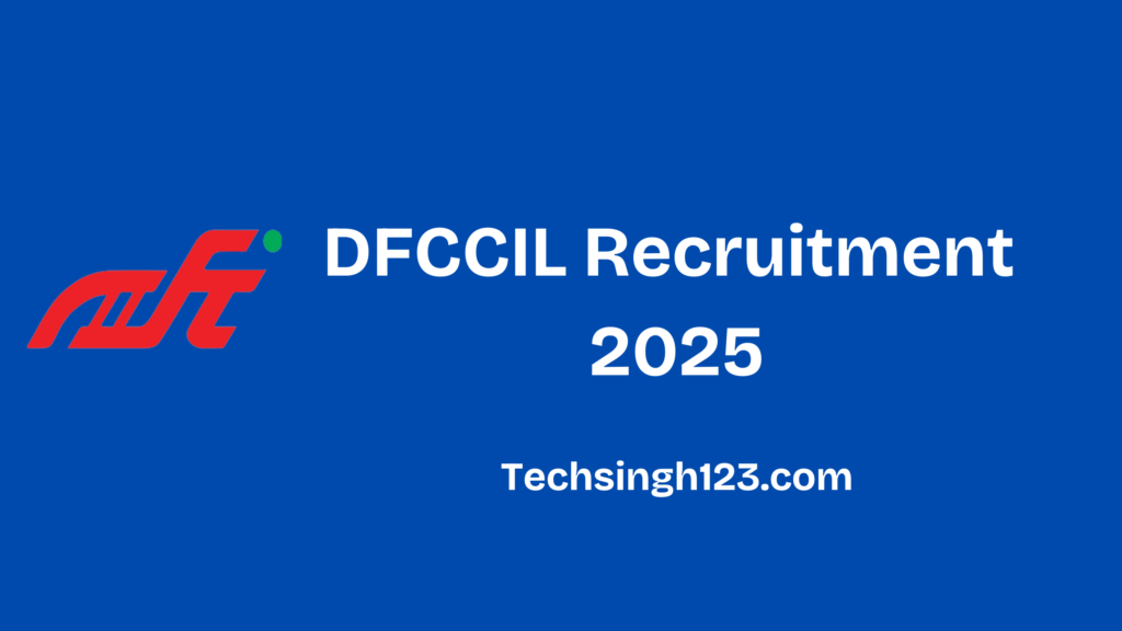 DFCCIL Recruitment 2025: Number of Post, Important Dates, and Application Process✅