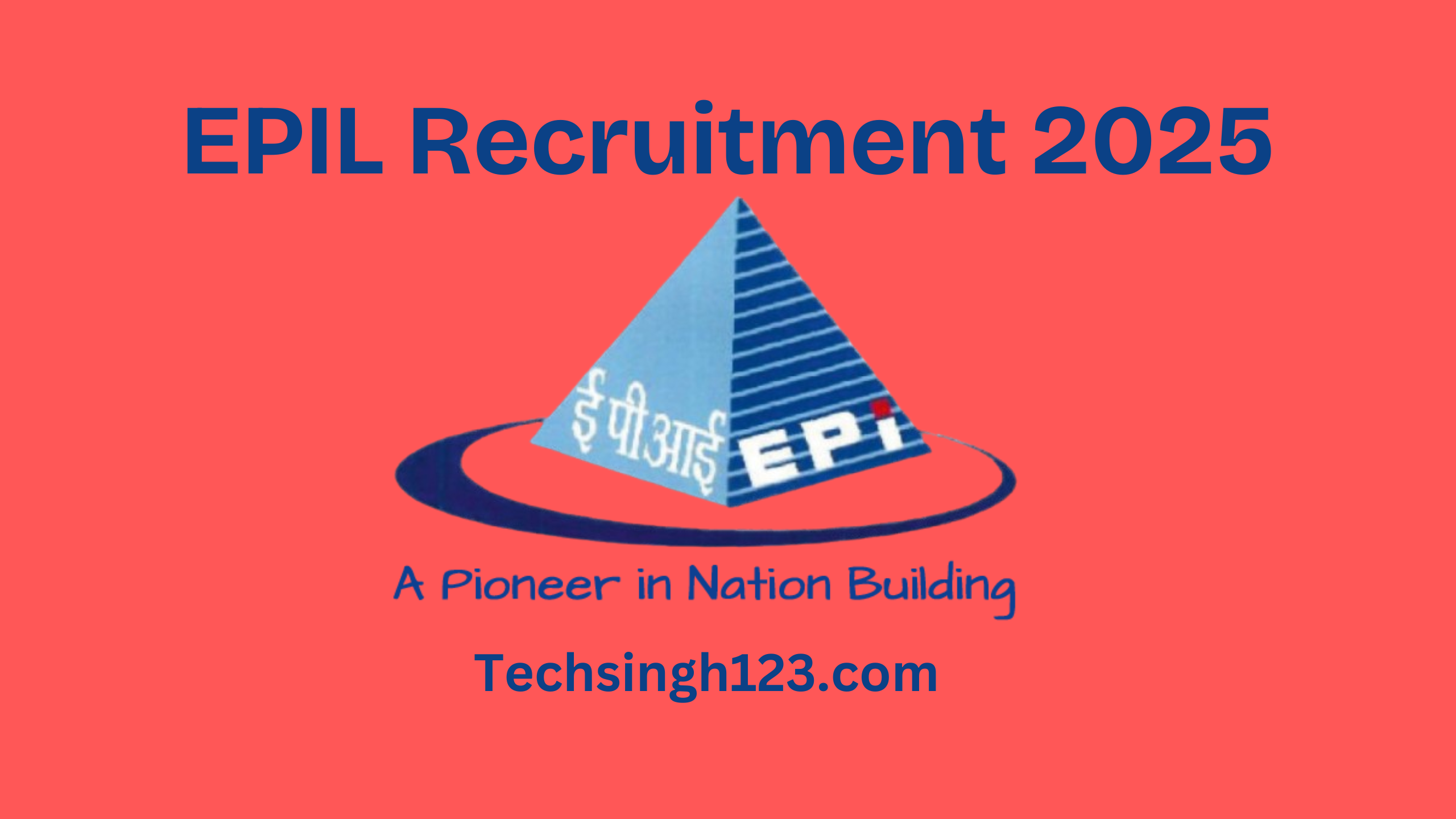 EPIL Recruitment 2025: Important Dates and Application Process✅