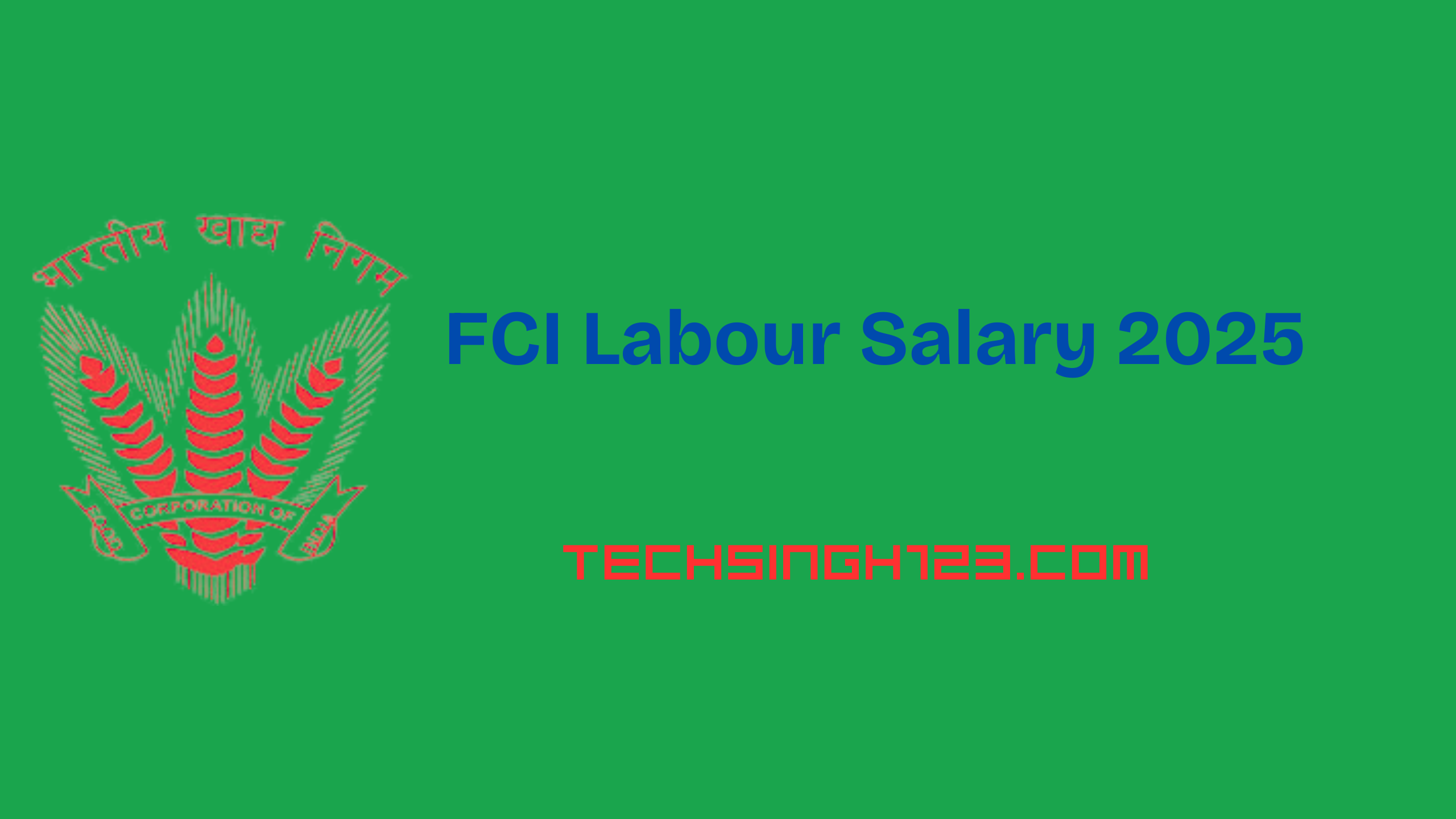 FCI Manager Salary Structure 2025: Pay Scale, Allowances, and Other Perks✅