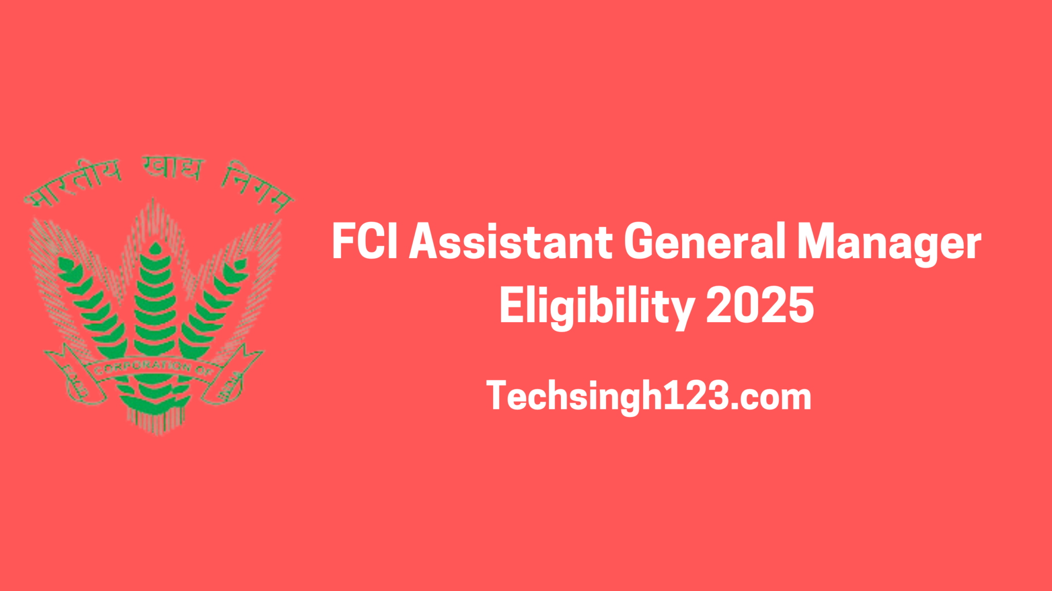 FCI Assistant General Manager Eligibility 2025: Education, Age Limit ...