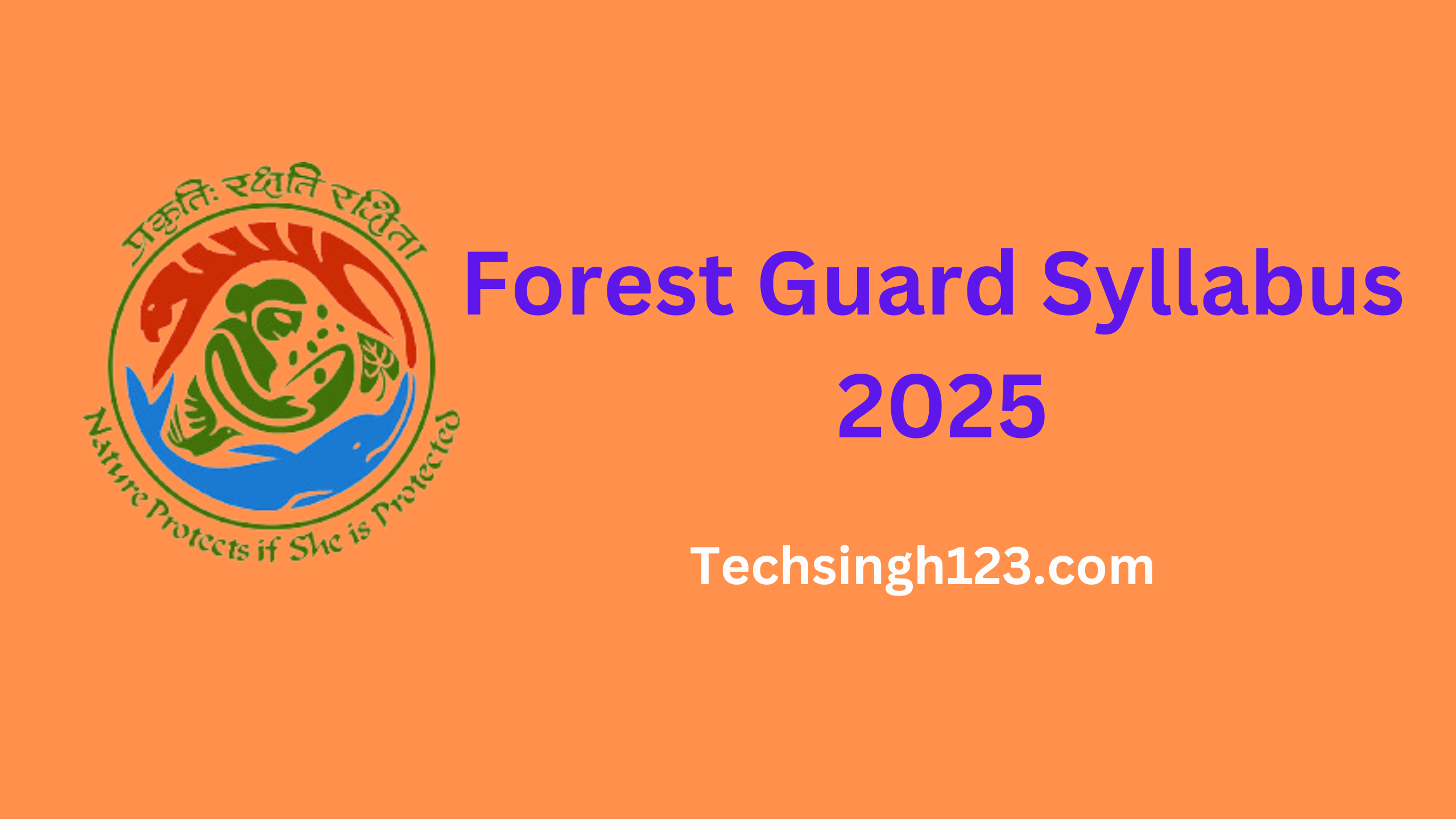 Forest Guard Syllabus 2025: Subjects and Important Topics✅