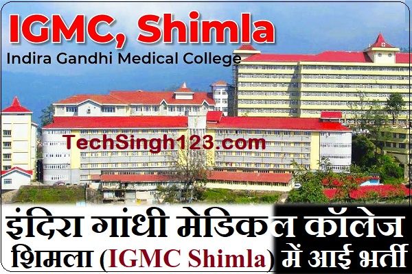 IGMC Shimla Recruitment IGMC Shimla Bharti IGMC Shimla Vacancy