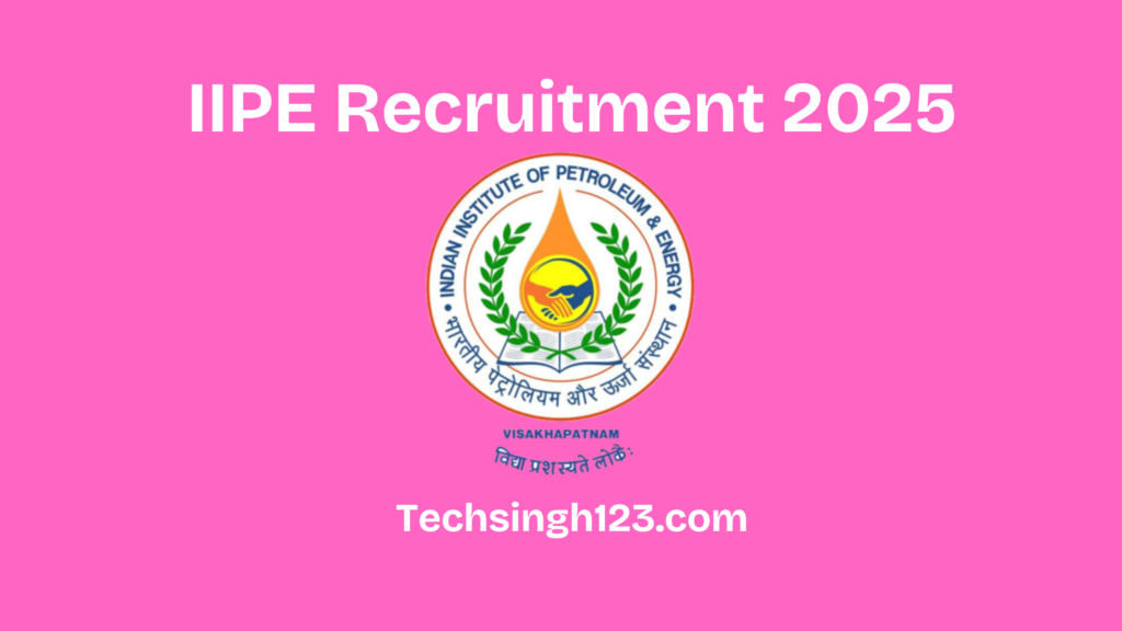 IIPE Recruitment 2025: Important Dates and Application Process✅