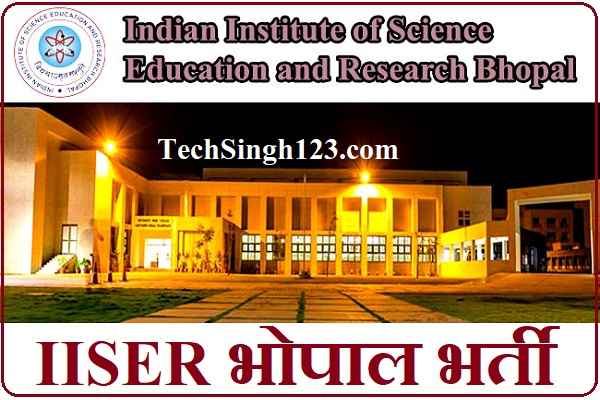 IISER Bhopal Recruitment IISER Bhopal Bharti IISER Bhopal Vacancy