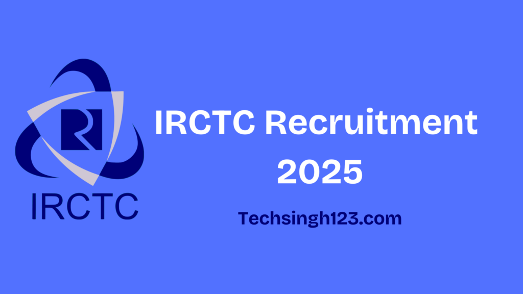 IRCTC Recruitment 2025: Important Dates and Application✅