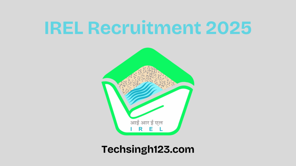 IREL Recruitment 2025: Important Dates and Application Process✅