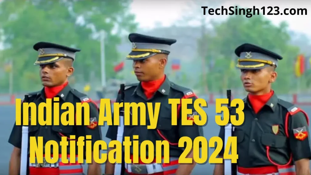 Indian Army TES 53 Notification 2024