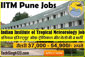 Indian Institute of Tropical Meteorology Bharti IITM Recruitment