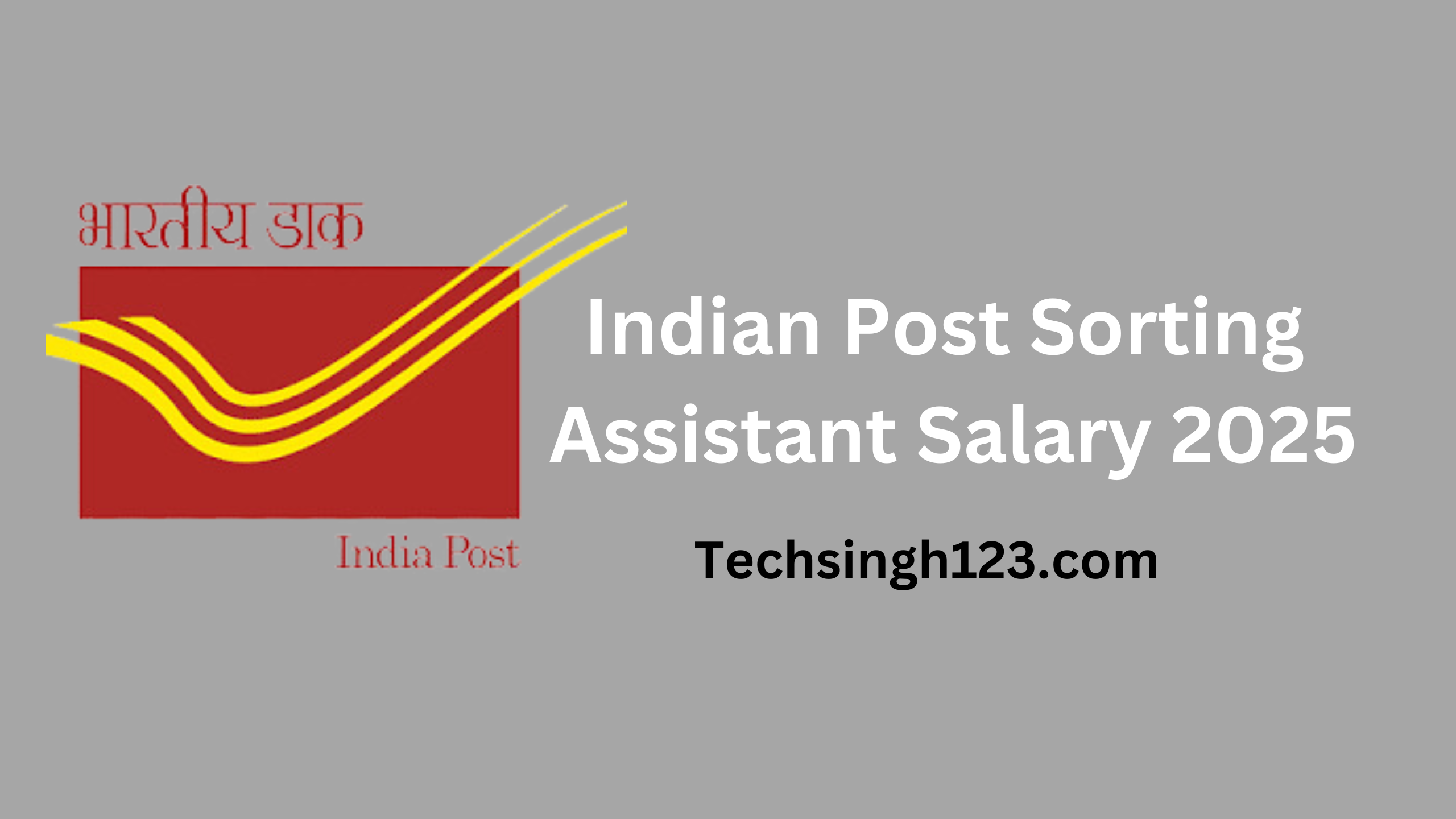 Indian Post Sorting Assistant Salary 2025: Basic Pay, Allowances, and Other Benefits✅