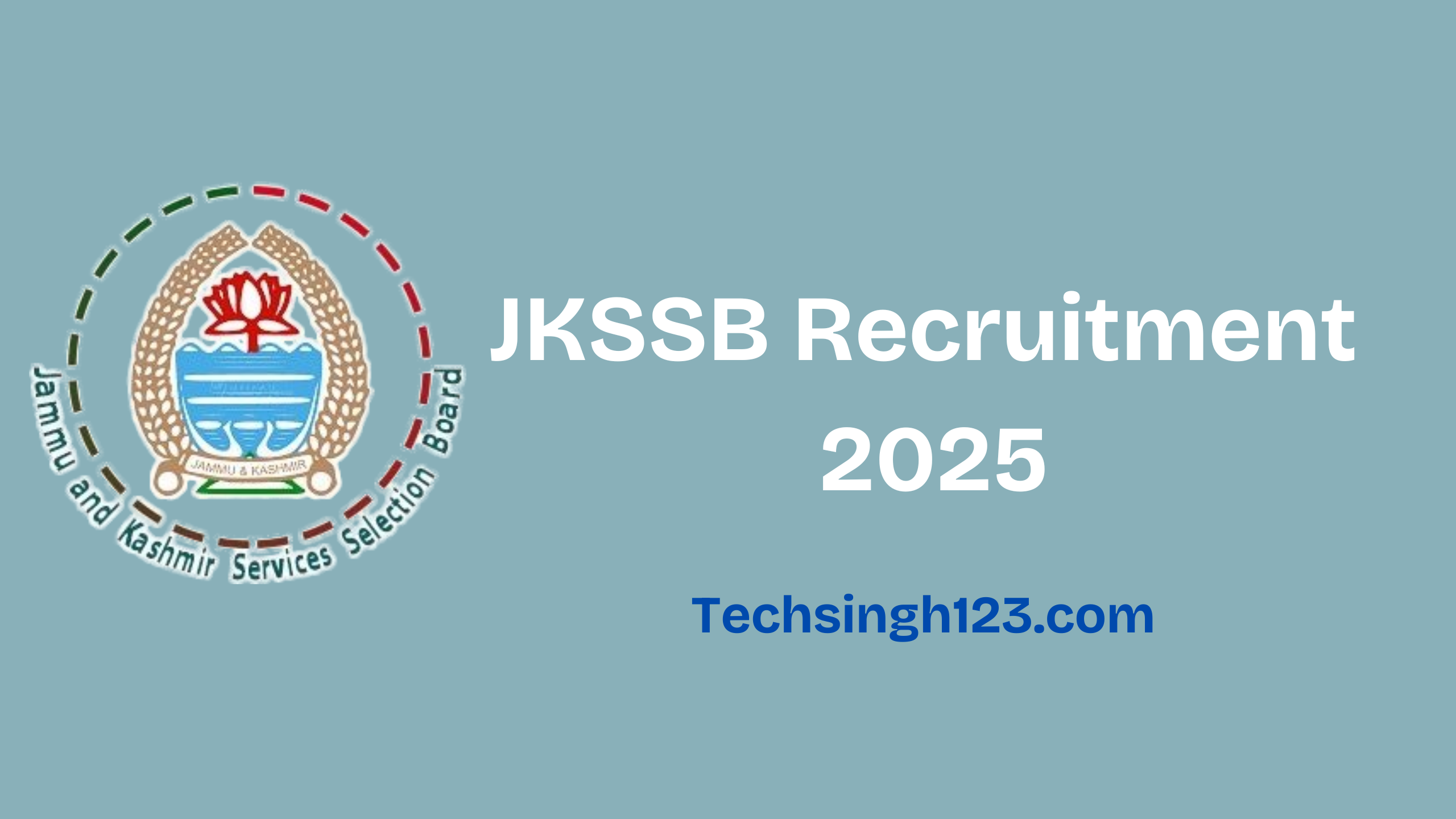 JKSSB Recruitment 2025: Important Dates and Application Process✅