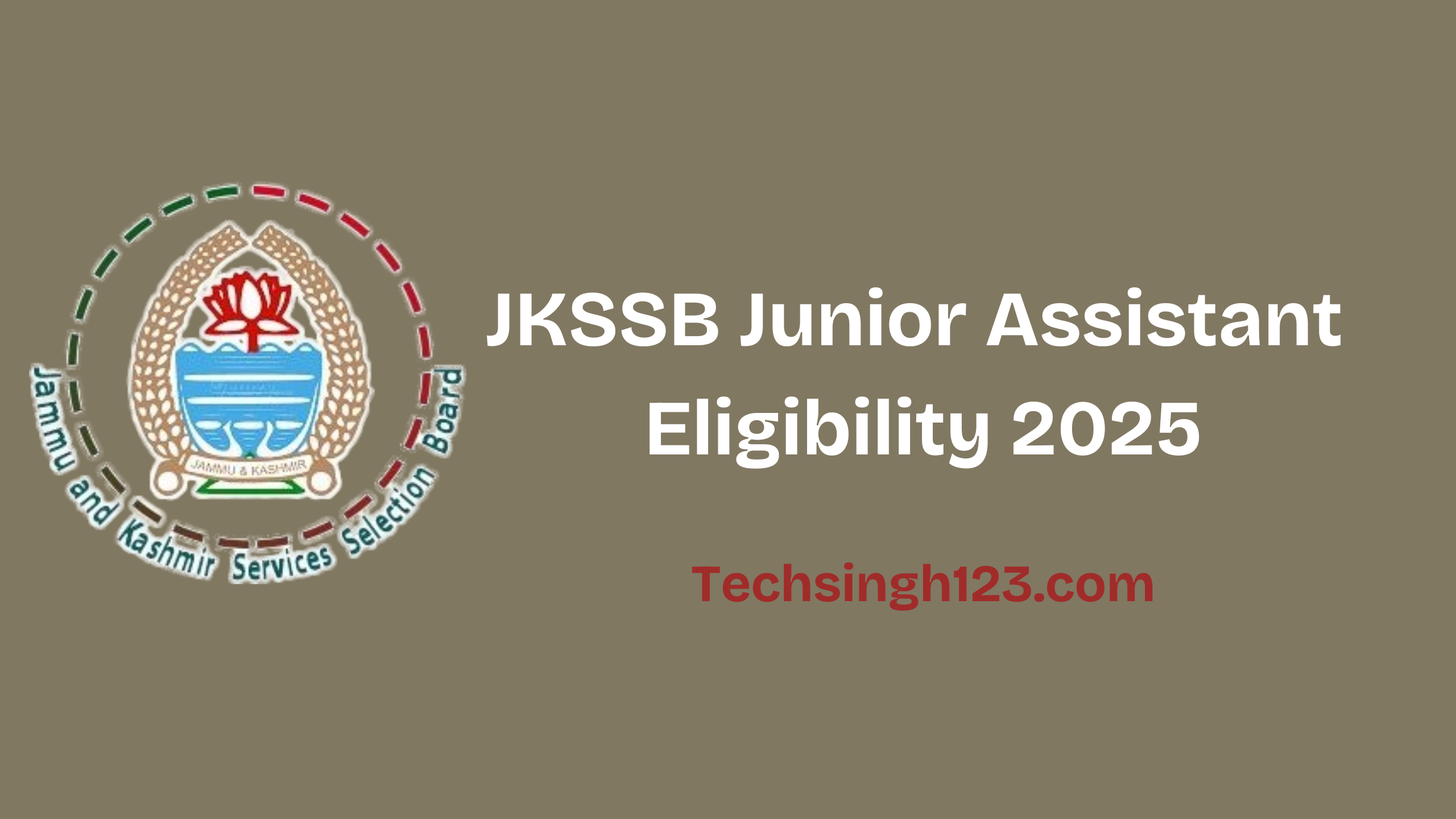 JKSSB Junior Assistant Eligibility 2025: Age Limit, Education, and Other Requirements✅