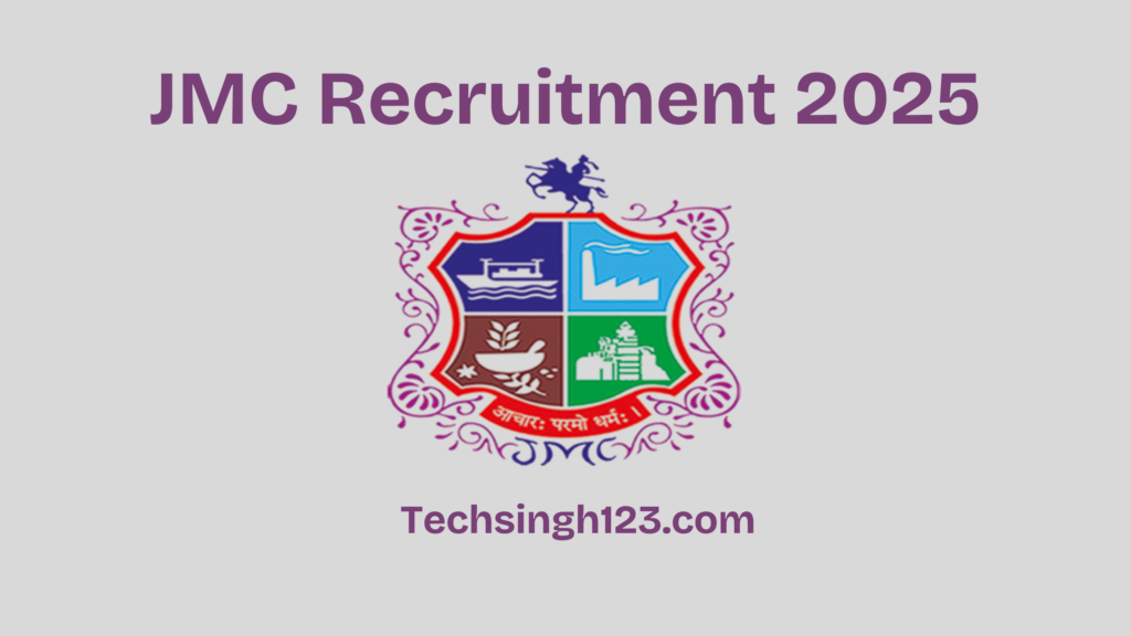 JMC Recruitment 2025: Important Dates and Application Process✅