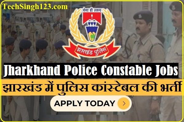 Jharkhand Police Constable Bharti Jharkhand Police Constable Recruitment