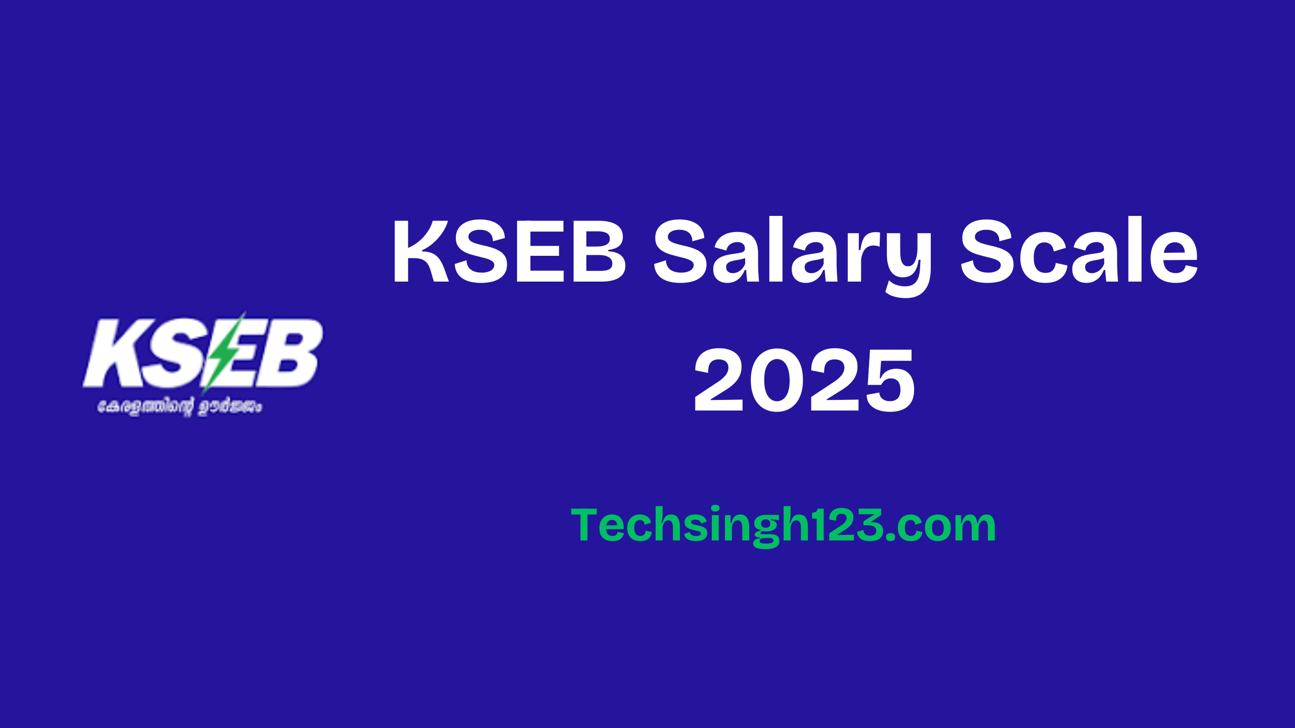 KSEB Salary Scale 2025: Basic Pay, Allowances and Other Benefits✅