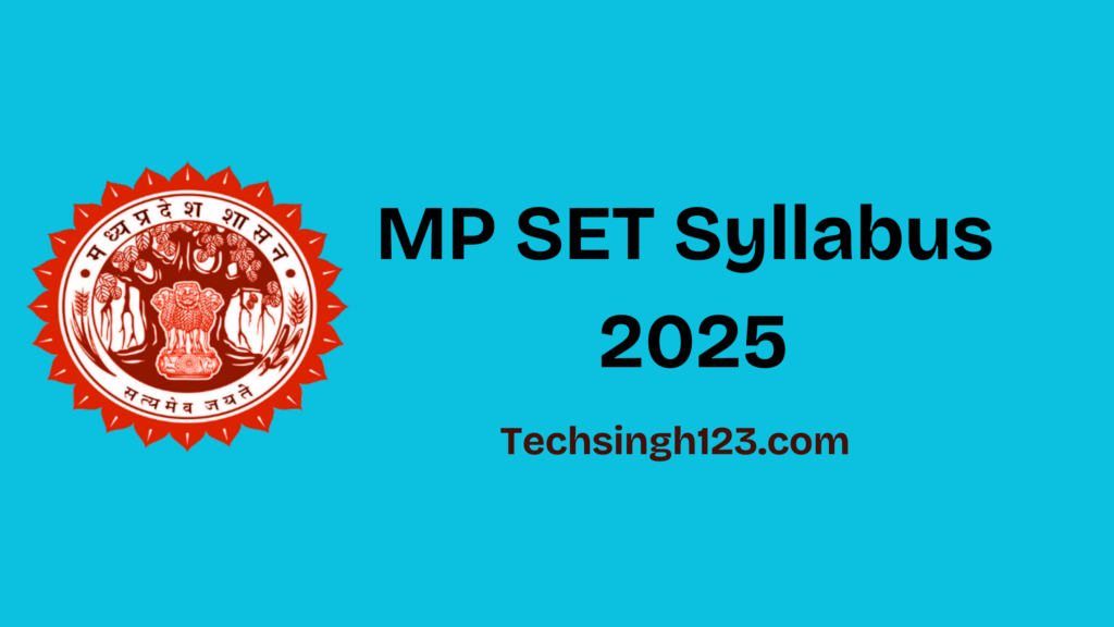 MP SET Syllabus 2025: Papers, Subjects, and Important Topics✅