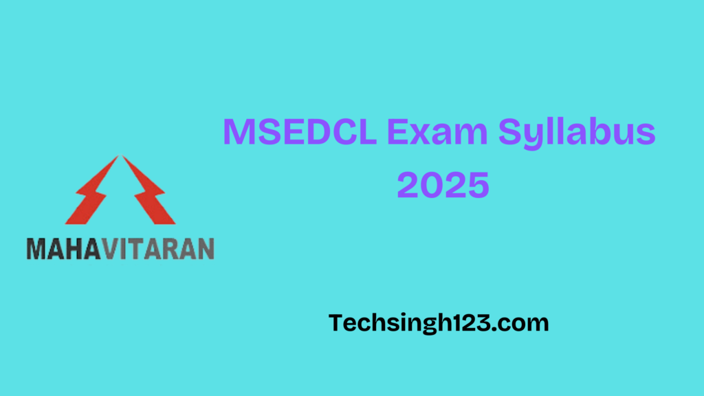 MSEDCL Exam Syllabus 2025: Subjects and Important Topics✅