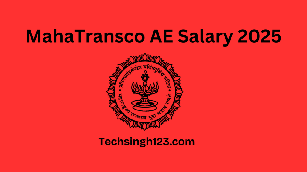 MahaTransco AE Salary 2025: Basic Pay, Allowances, and Other Benefits✅